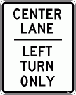 [Center Lane Left Turn Only]