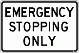[Emergency Stopping Only]