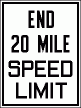 [End 20 Mile Speed Limit]