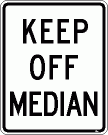 [Keep Off Median]
