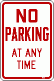 [No Parking at Any Time]