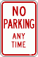 [No Parking Any Time]