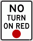[No Turn on Red]