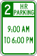 [2 Hour Parking 9AM-6PM]