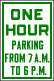 [One Hour Parking from 7AM to 6PM]