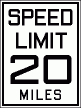 [Speed Limit 20 Miles]
