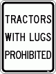 [Tractors With Lugs Prohibited]