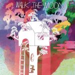 [Walk the Moon album cover]