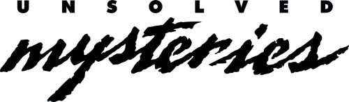 [Unsolved Mysteries]